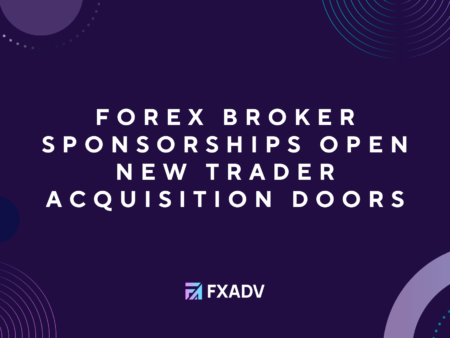 Forex Broker Sponsorships Open New Trader Acquisition Doors